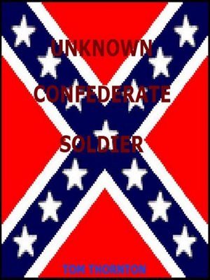 cover image of UNKNOWN CONFEDERATE SOLDIER